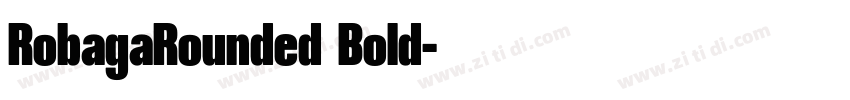 RobagaRounded Bold字体转换